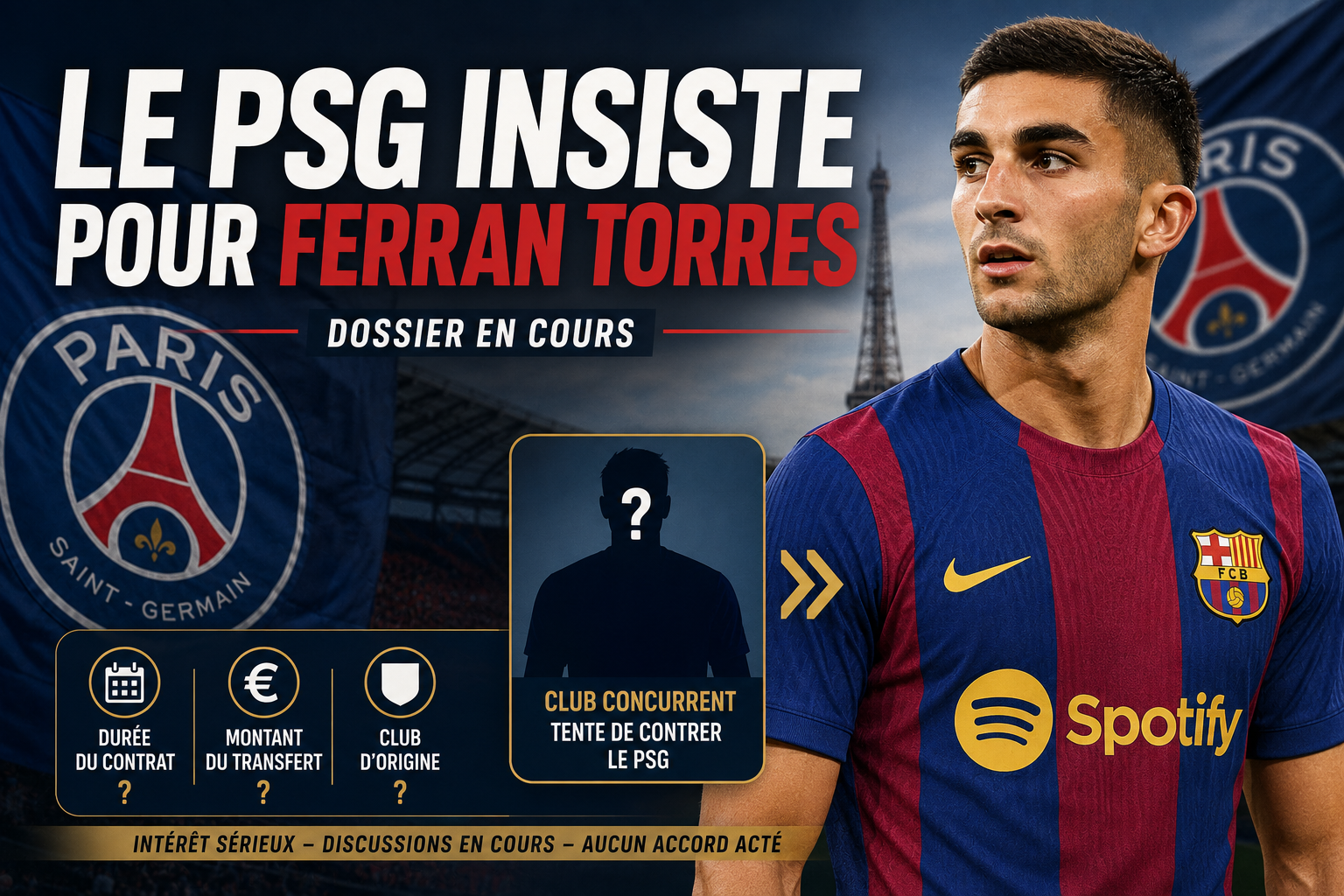 Le Paris Saint-Germain Football Club tient la corde pour Ferran Torres