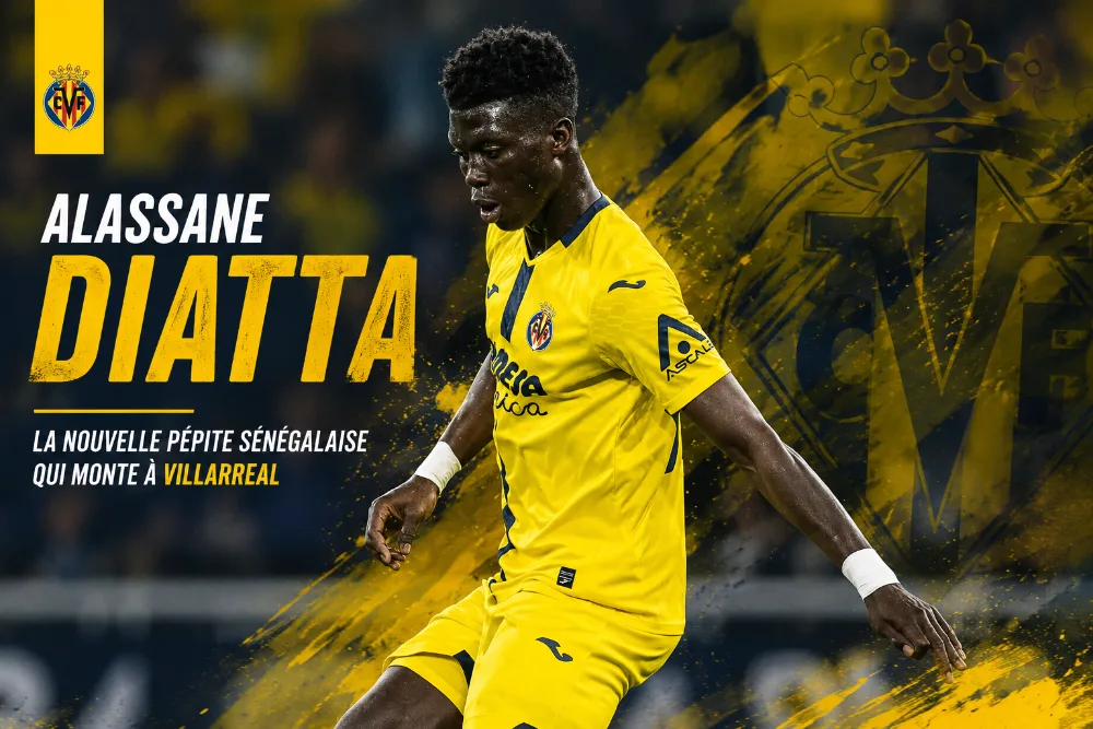 Alassane Diatta, la perle sénégalaise qui frappe à la porte de Villarreal