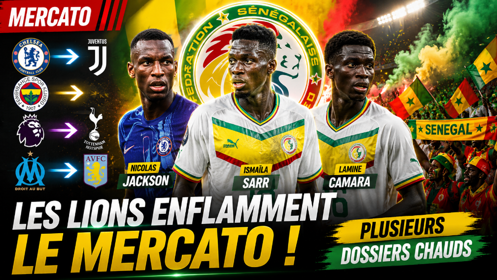 🦁 Mercato : les Lions du Sénégal continuent d'animer le marché européen