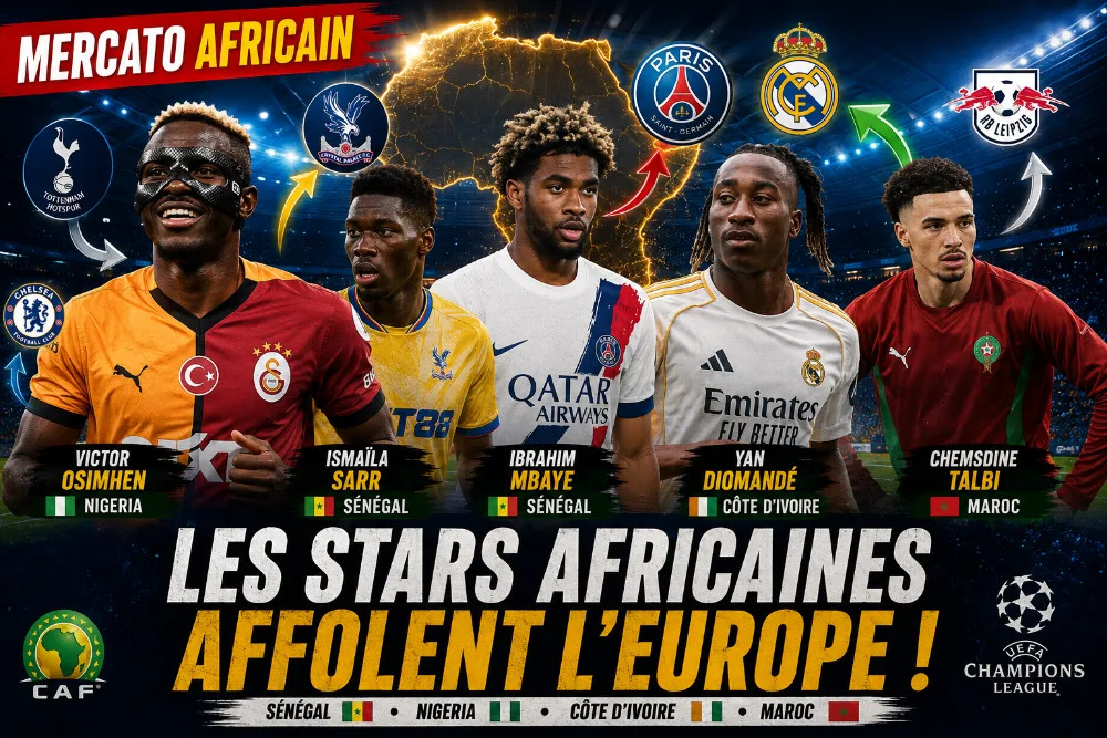 🌍 Mercato estival : les stars africaines affolent les grands clubs européens