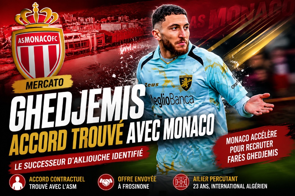 Monaco boucle l'accord avec Ghedjemis pour succéder à Akliouche