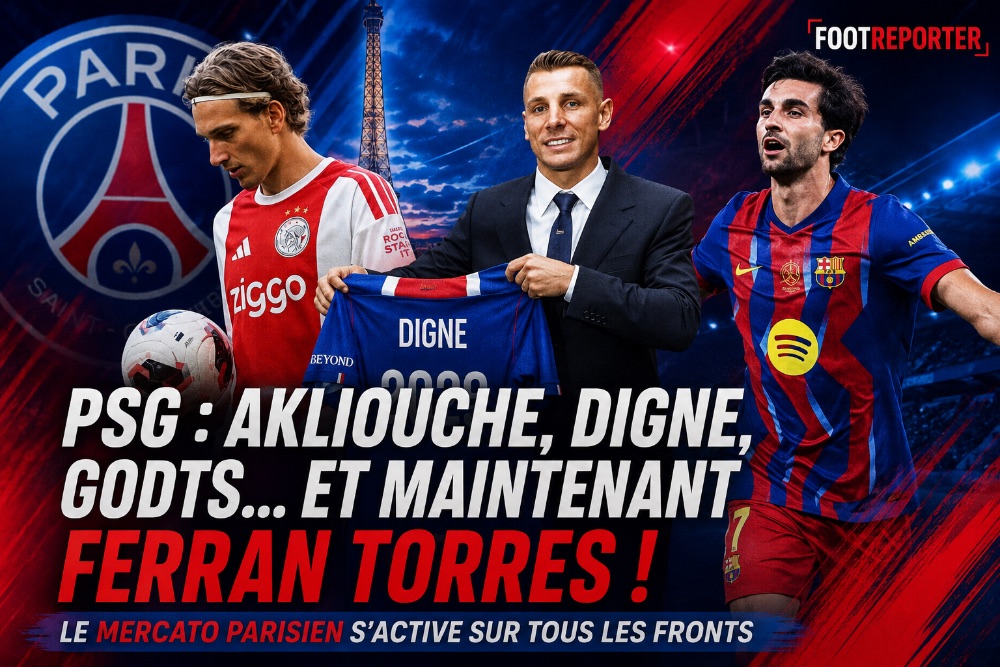 🔴🔵 PSG : Akliouche, Digne, Godts… et maintenant Ferran Torres, Paris accélère