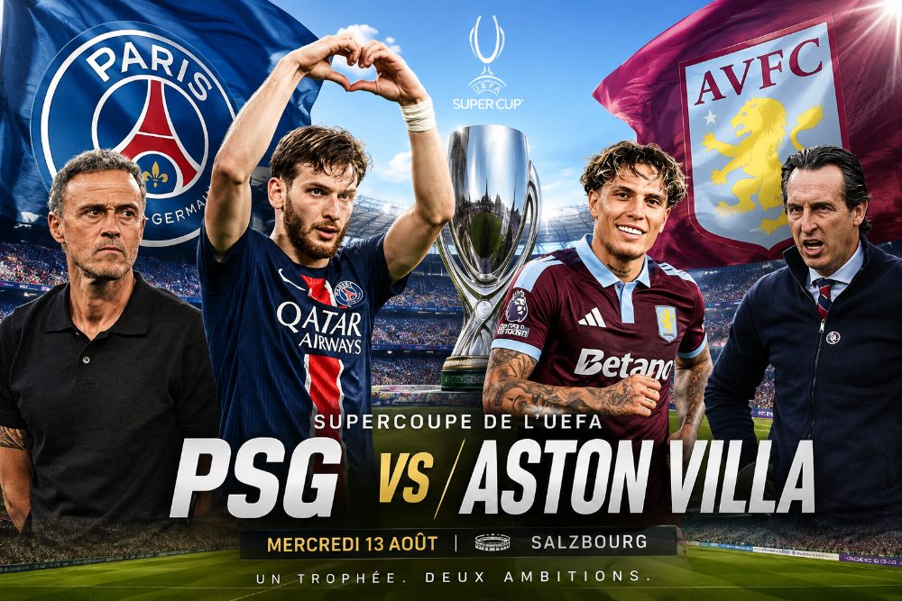 PSG – Aston Villa : une Supercoupe d'Europe déjà sous tension