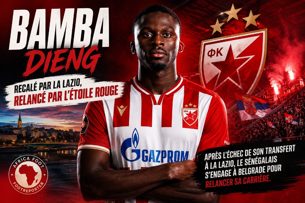 Bamba Dieng : recalé par la Lazio, relancé par l'Étoile Rouge
