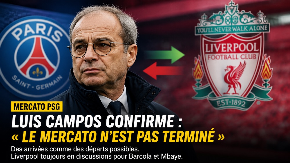 Luis Campos annonce que le mercato du PSG « n'est pas du tout fini »