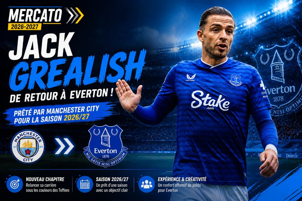 Jack Grealish retourne à Everton pour relancer sa saison