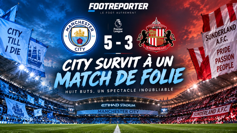 Manchester City 5-3 Sunderland : huit buts et un City qui joue avec le feu