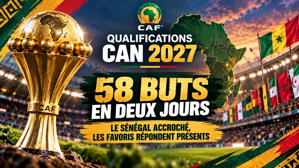 CAN 2027 : 58 buts en deux jours, le Sénégal accroché, les favoris répondent présents