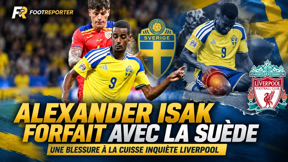 Alexander Isak quitte la Suède, touché à la cuisse avant Liverpool-Manchester City