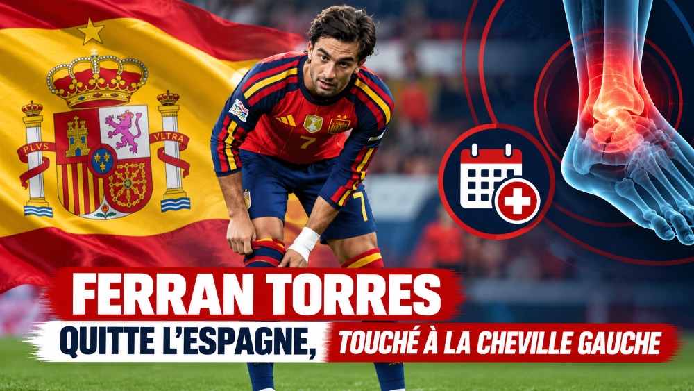 Ferran Torres quitte l’Espagne, touché à la cheville gauche