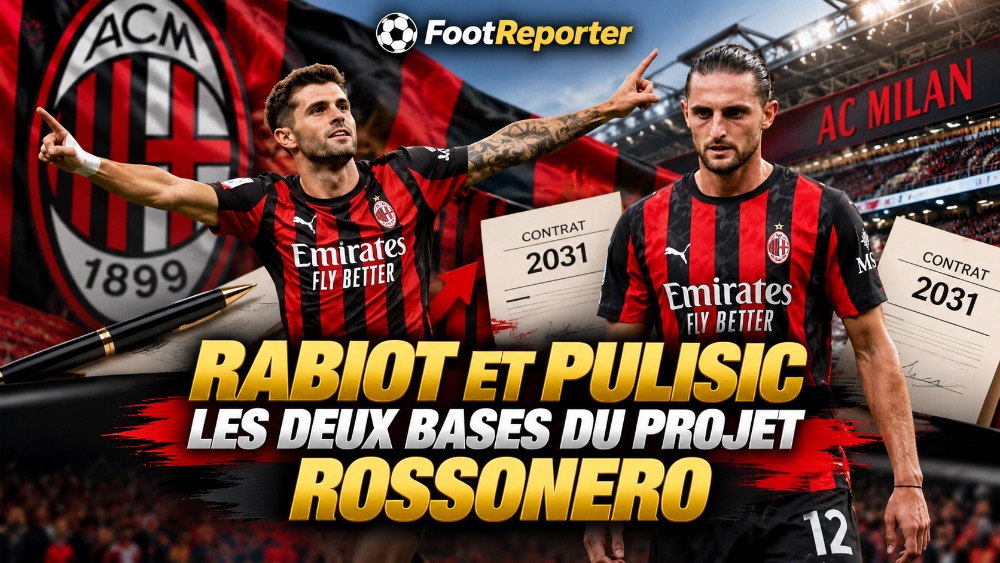Milan veut prolonger Rabiot et Pulisic jusqu'en 2031