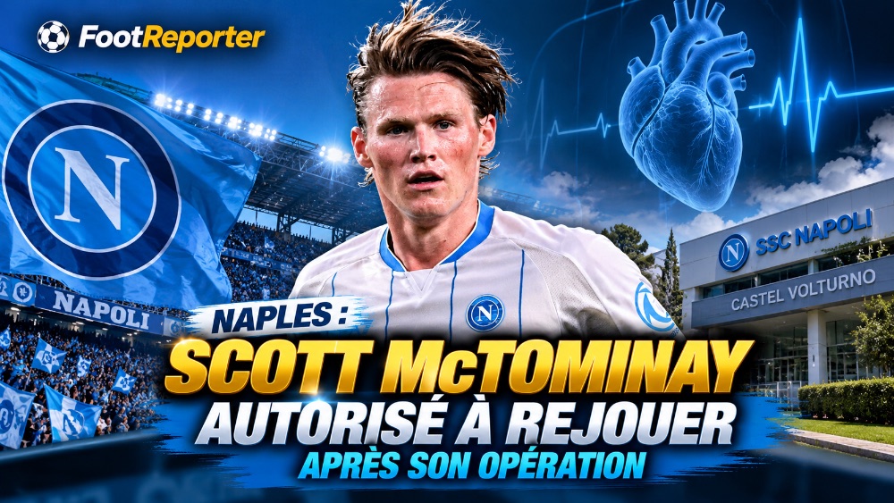 McTominay a le feu vert médical pour reprendre avec Naples