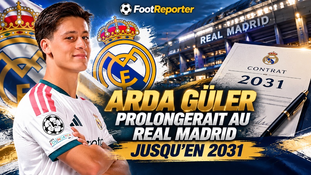 Arda Güler prolongerait au Real Madrid jusqu'en 2031