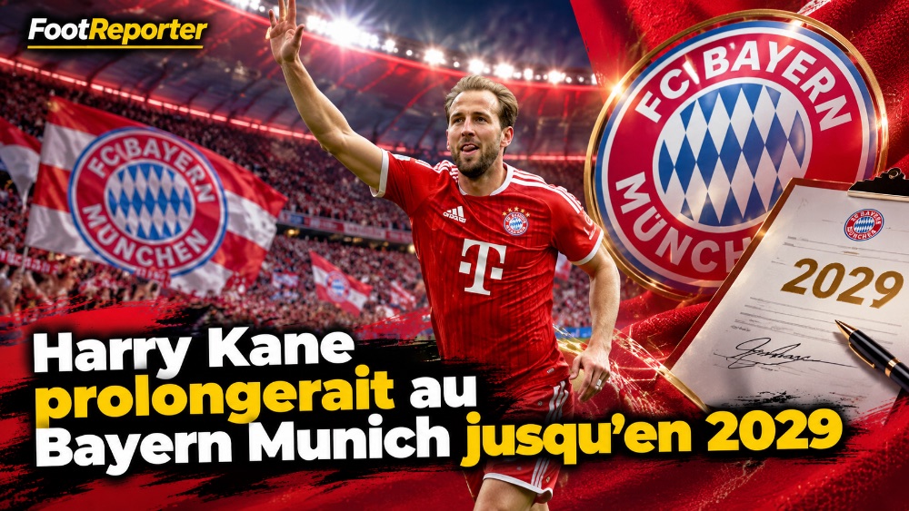 Harry Kane prolongerait au Bayern Munich jusqu’en 2029