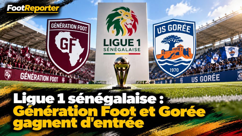 Ligue 1 sénégalaise : Génération Foot et Gorée gagnent d'entrée