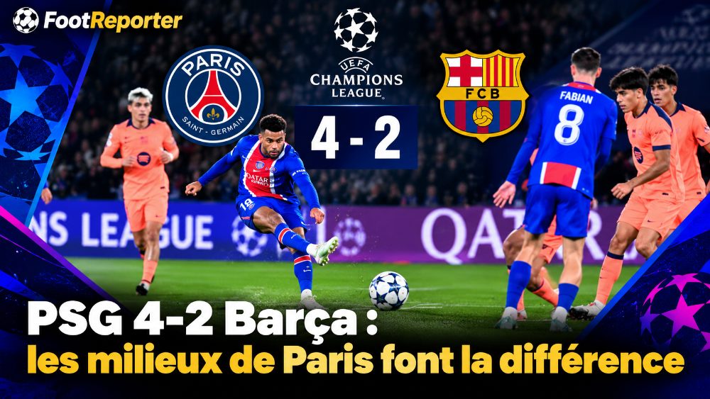 PSG 4-2 Barça : les milieux de Paris font la différence