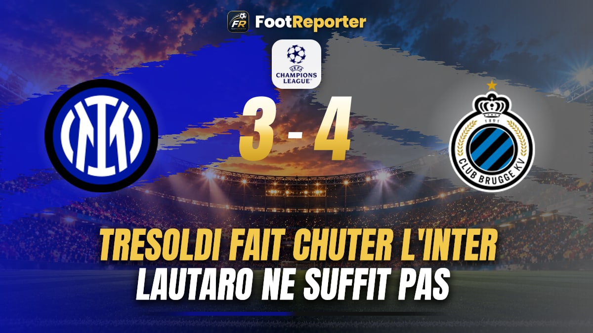 Inter 3-4 Club Brugge : Tresoldi signe un triplé à San Siro