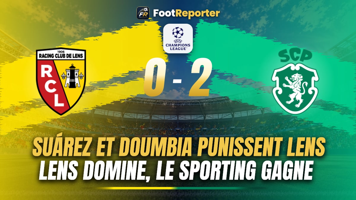 Lens 0-2 Sporting : Suárez et Doumbia punissent Bollaert