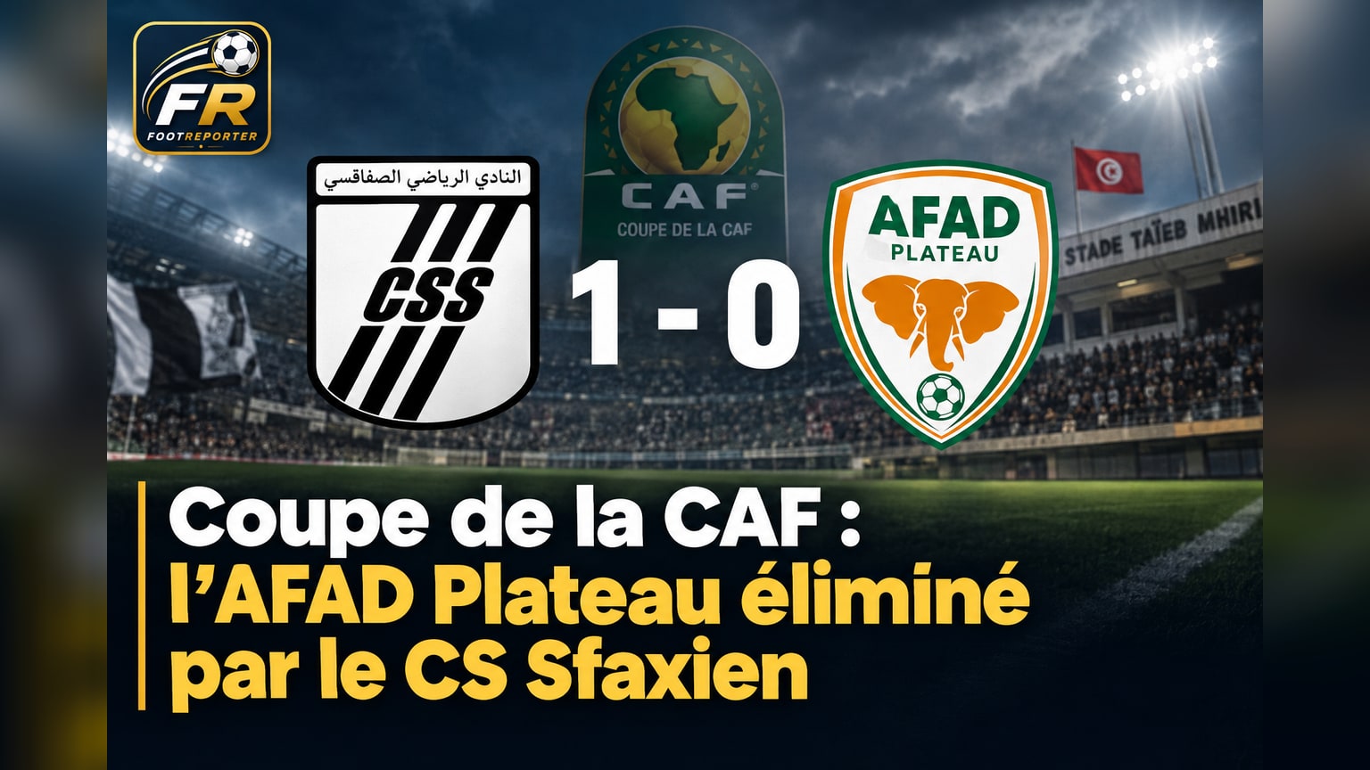 Coupe de la CAF : l'AFAD Plateau éliminé par le CS Sfaxien