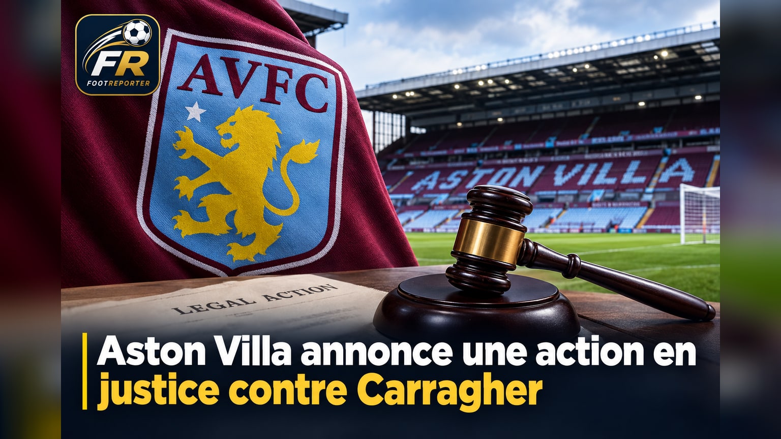 Aston Villa annonce une action en justice contre Carragher