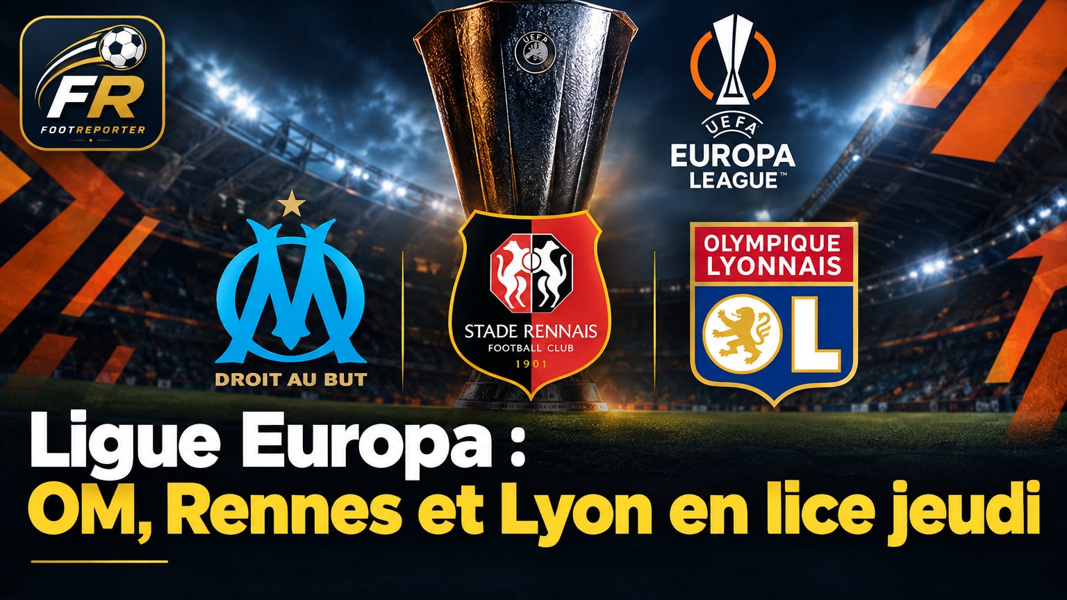 Ligue Europa : OM, Rennes et Lyon en lice jeudi