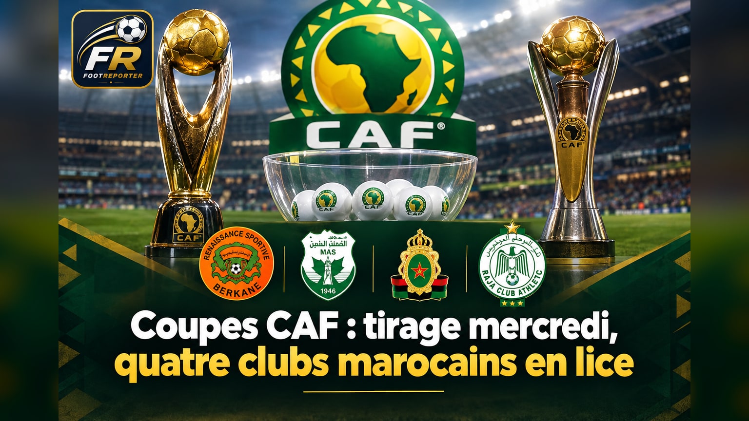 Coupes CAF : tirage mercredi, quatre clubs marocains en lice