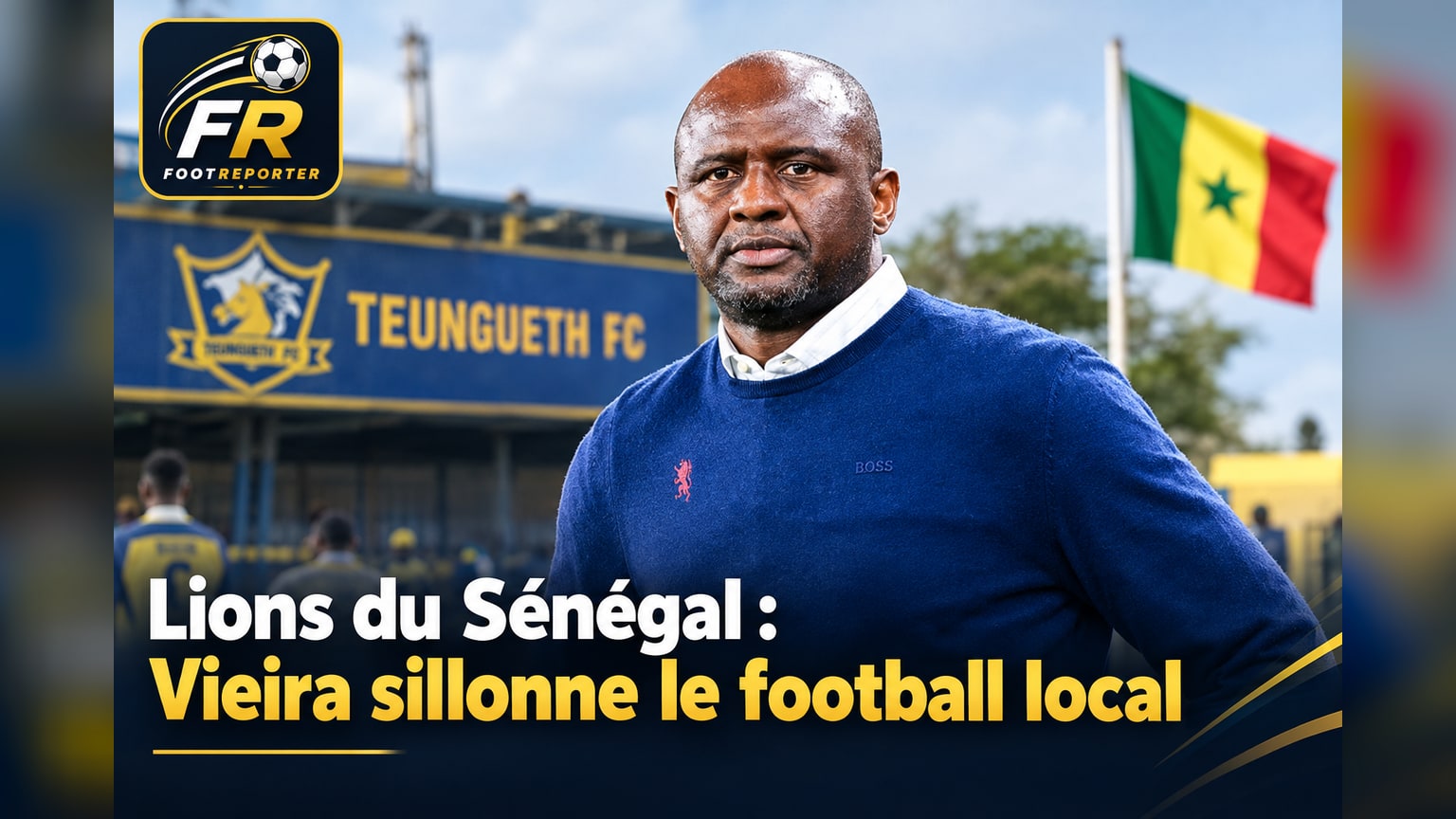 Lions du Sénégal : Vieira sillonne le football local
