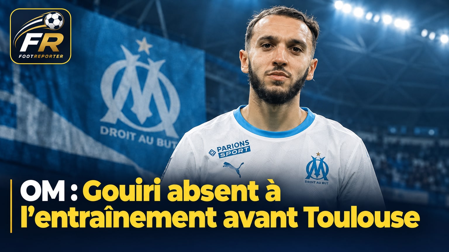 OM : Gouiri absent à l'entraînement avant Toulouse