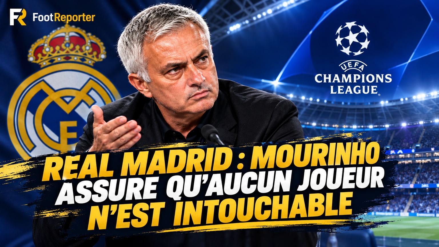 Real Madrid : Mourinho assure qu'aucun joueur n'est intouchable