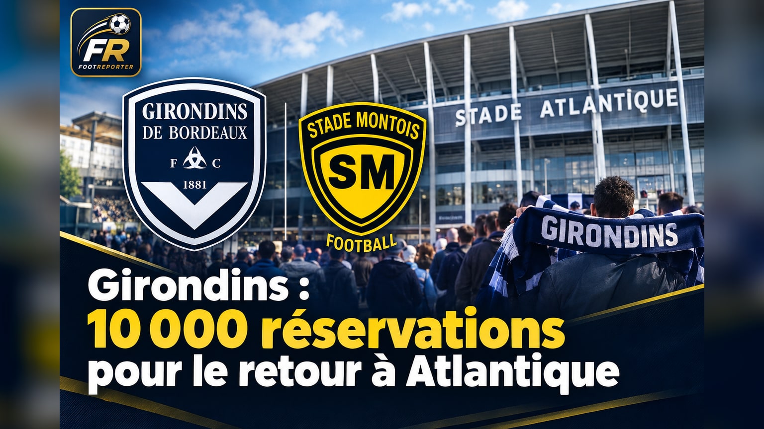 Girondins : 10 000 réservations pour le retour à Atlantique