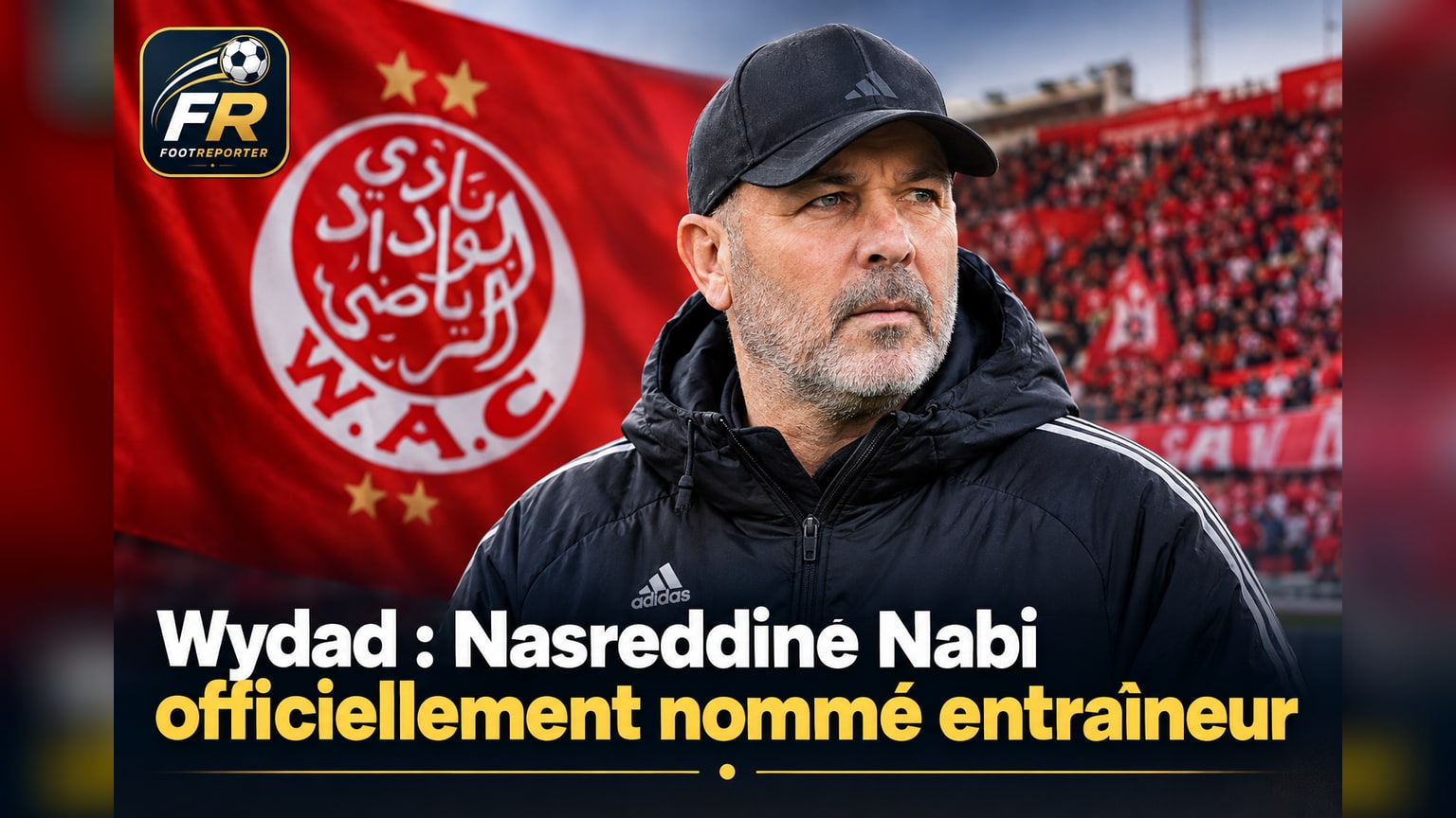 Wydad : Nasreddine Nabi officiellement nommé entraîneur