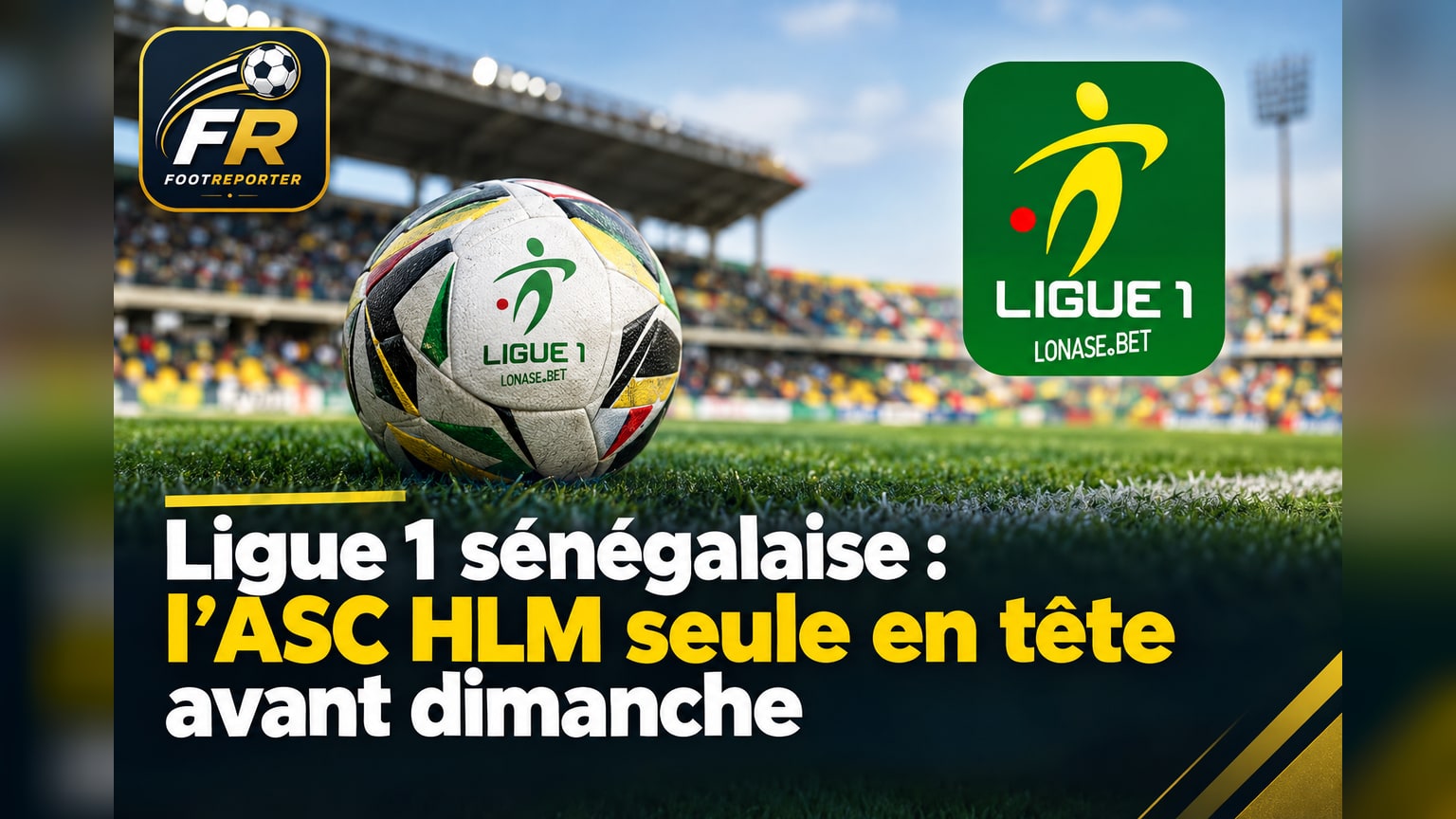 Ligue 1 sénégalaise : l'ASC HLM seule en tête avant dimanche
