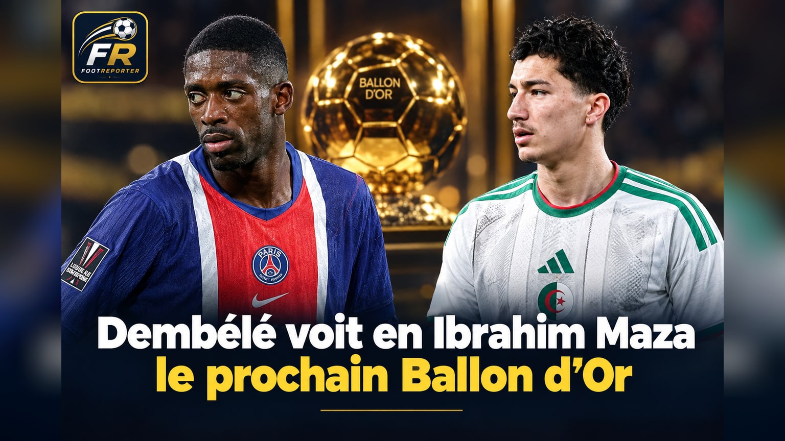 Dembélé voit en Ibrahim Maza le prochain Ballon d'Or