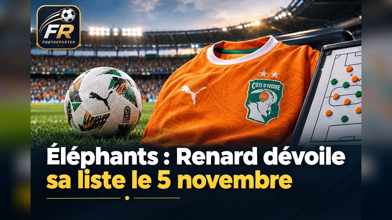 Éléphants : Renard dévoile sa liste le 5 novembre