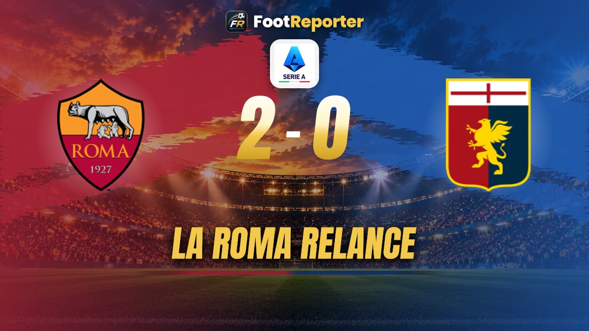 AS Roma bat Genoa 2-0 et s’installe 2e de Serie A