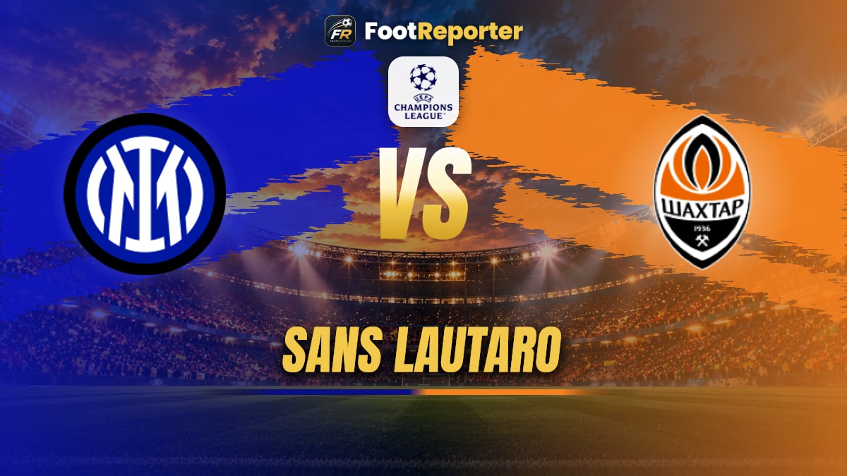 Inter-Shakhtar : les Nerazzurri sans Lautaro et sans point
