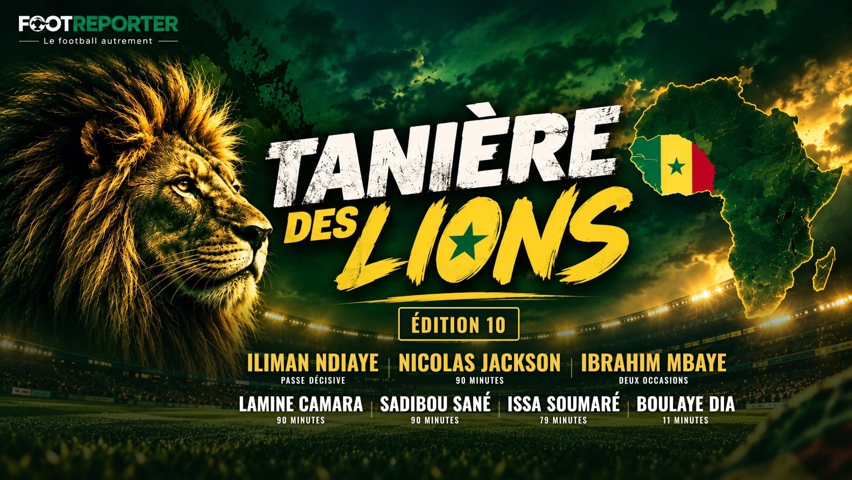 La Tanière des Lions — Édition 10 : Ndiaye passeur, Jackson dangereux