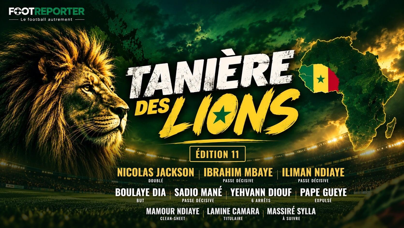 La Tanière des Lions — Édition 11 : Jackson signe un doublé, Dia buteur